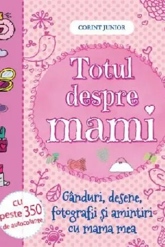 Totul despre mami