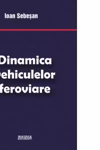 Dinamica vehiculelor feroviare