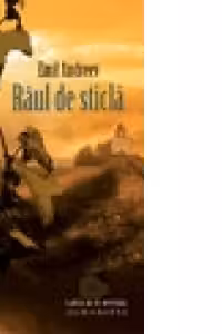 Raul de sticla