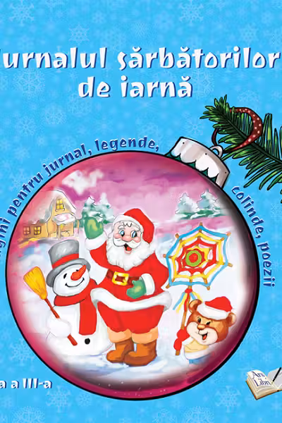 Jurnalul sarbatorilor de iarna, cls. a III-a