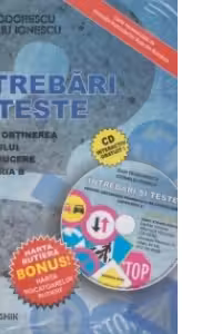 Intrebari si teste pentru obtinerea permisului de conducere categoria B - 2011