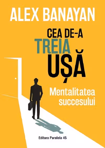 Cea de-a treia usa. Mentalitatea succesului