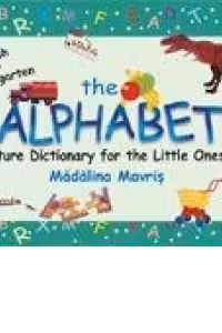 The Alphabet - picture dictionary for the little ones