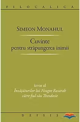 Cuvinte pentru strapungerea inimii - Simeon Monahul