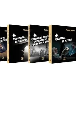 Pachet Traian Tandin din 4 Volume. Capitan la Directia Judiciara/ Asasinate in scop de jaf/ Criminali romani condamnati la pedeapsa capitala/ Capitan la crime