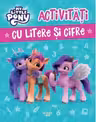 MY LITTLE PONY. ACTIVITATI CU LITERE SI CIFRE