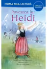 Prima mea lectura. POVESTEA LUI HEIDI. (nivelul 3)