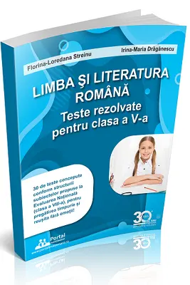 Limba si literatura romana. Teste rezolvate pentru clasa a 6-a