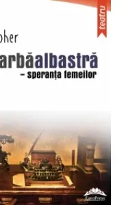 Barbăalbastră, speranța femeilor