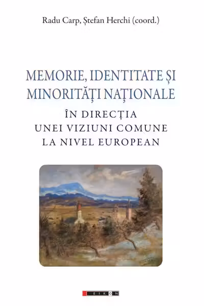 Memorie, identitate si minoritati nationale