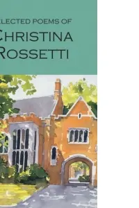 Selected Poems of Christina Rossetti
