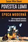 Povestea lumii. Istoria pe intelesul copiilor. Vol. IV. Epoca moderna
