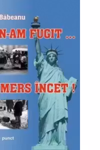 N-am fugit... Am mers incet!