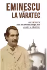 Eminescu la Varatec