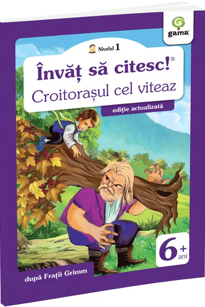 Învăț să citesc! Nivelul 1 Croitorașul cel viteaz