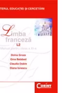 Manual Limba franceza Limba 2 pentru clasa a 11-a filiera teoretica si vocationala