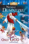 Numai Dumnezeu. Only God
