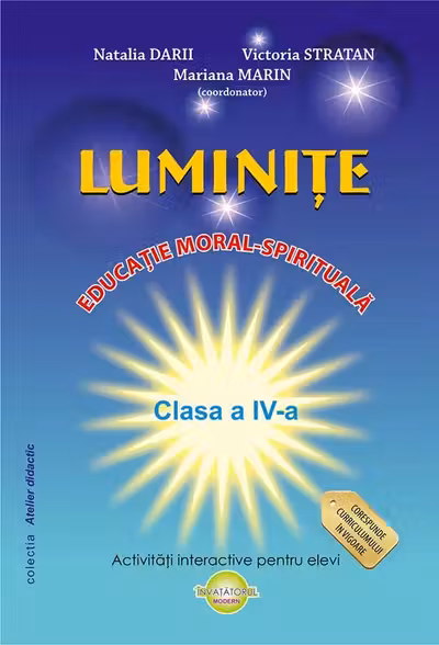 Luminite. Educatia moral-spirituala cl.4