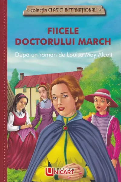 Fiicele doctorului March. După un roman de Louisa May Alcott
