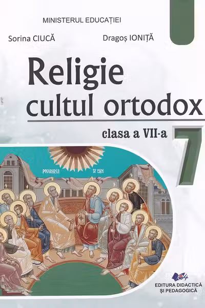 Religie Cultul ortodox. Manual pentru clasa a 7-a