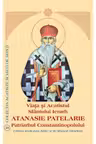 Viata si Acatistul Sfantului Ierarh Atanasie Patelarie, Patriarhul Constantinopolului