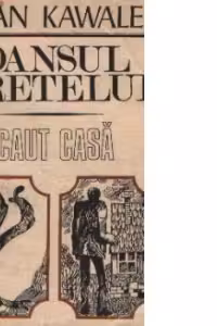Dansul eretelui. Caut casa