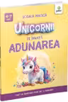 Unicornii te invata adunarea