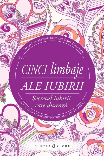 Cele cinci limbaje ale iubirii - Carte de colorat motivationala pentru adulti