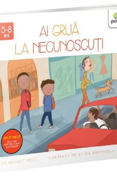 Ai grija la necunoscuti