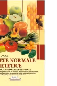 Retete normale si dietetice - Bucate sanatoase din legume si fructe