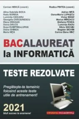 Bacalaureat la Informatica, 2021. Teste rezolvate