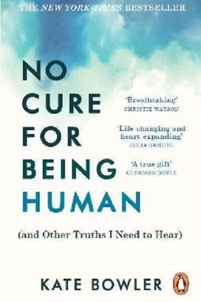 No Cure for Being Human