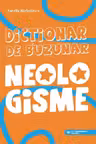 Dictionar de buzunar. Neologisme