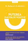 PUTEREA EMOTIILOR POZITIVE. Barbara Fredrickson