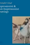 Impressionist and Post-Impressionist Drawings
