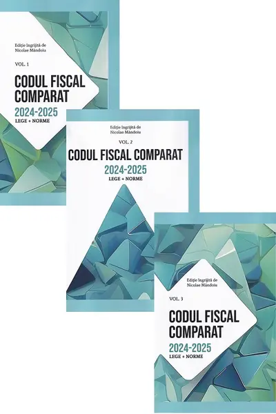 Pachet 3 vol. Codul Fiscal Comparat 2024-2025 (Lege+norme)