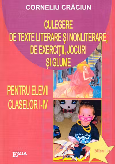 Culegere de texte literare și nonliterare, de exerciții, jocuri și glume - Clasele 1-4