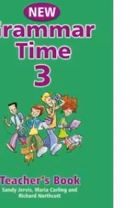 New Grammar Time 3. Teacher’s Book