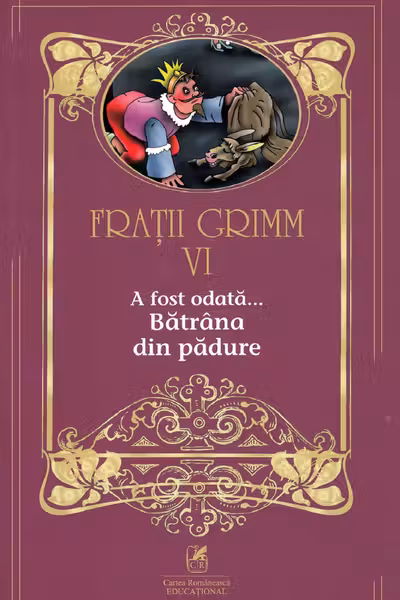 A fost odată... Bătrâna din pădure Vol.6
