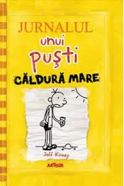Jurnalul unui pusti 4: Caldura mare