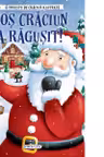 Mos Craciun a ragusit