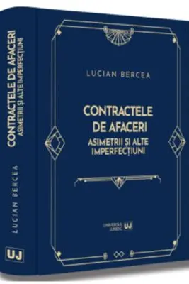 Contractele de afaceri. Asimetrii si alte imperfectiuni