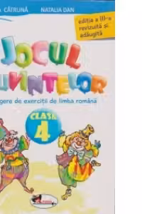 Jocul cuvintelor - culegere de exercitii de limba romana (clasa a IV-a)