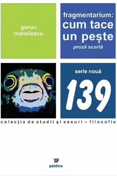 Fragmentarium. Cum tace un pește