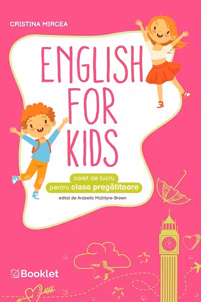 English for Kids - Clasa pregătitoare - Caiet de lucru