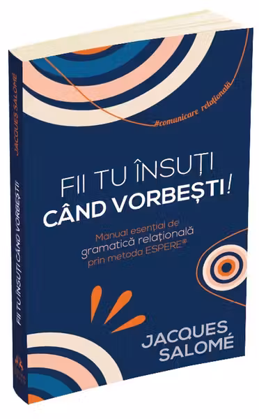 Fii tu insuti cand vorbesti!