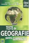 Teste de geografie pentru gimnaziu - clasa a VII-a