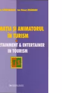 Animatia si animatorul in turism