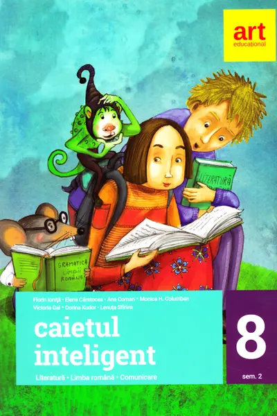 Caietul inteligent - Clasa 8. Sem. 2 - Literatura. Limba Română. Comunicare