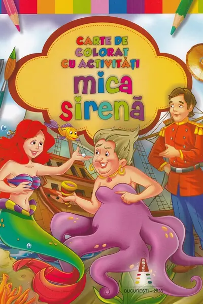Mica sirenă. Carte de colorat cu activități
